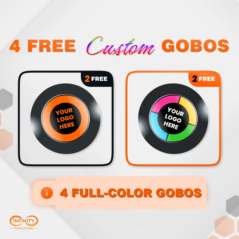 4 free custom gobos offer: two one-color and two full-color logo gobos included with the gobo projector