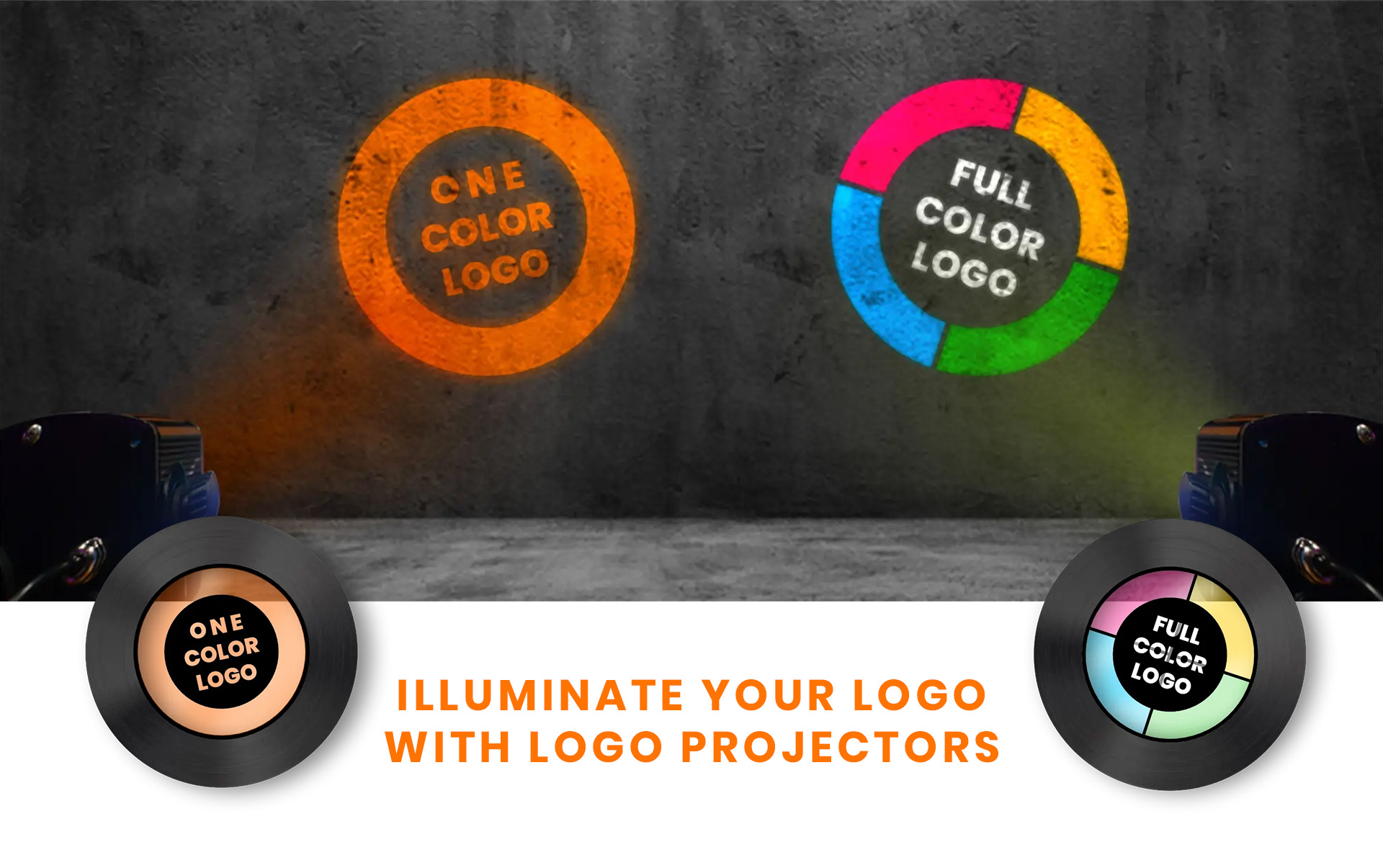 Two custom logo projectors aimed at a concrete wall showing a one-color orange circular gobo and a full-color four-segment circular gobo, with matching close-up disc previews below - demonstrates one-color vs full-color gobo output — Infinity Projectors